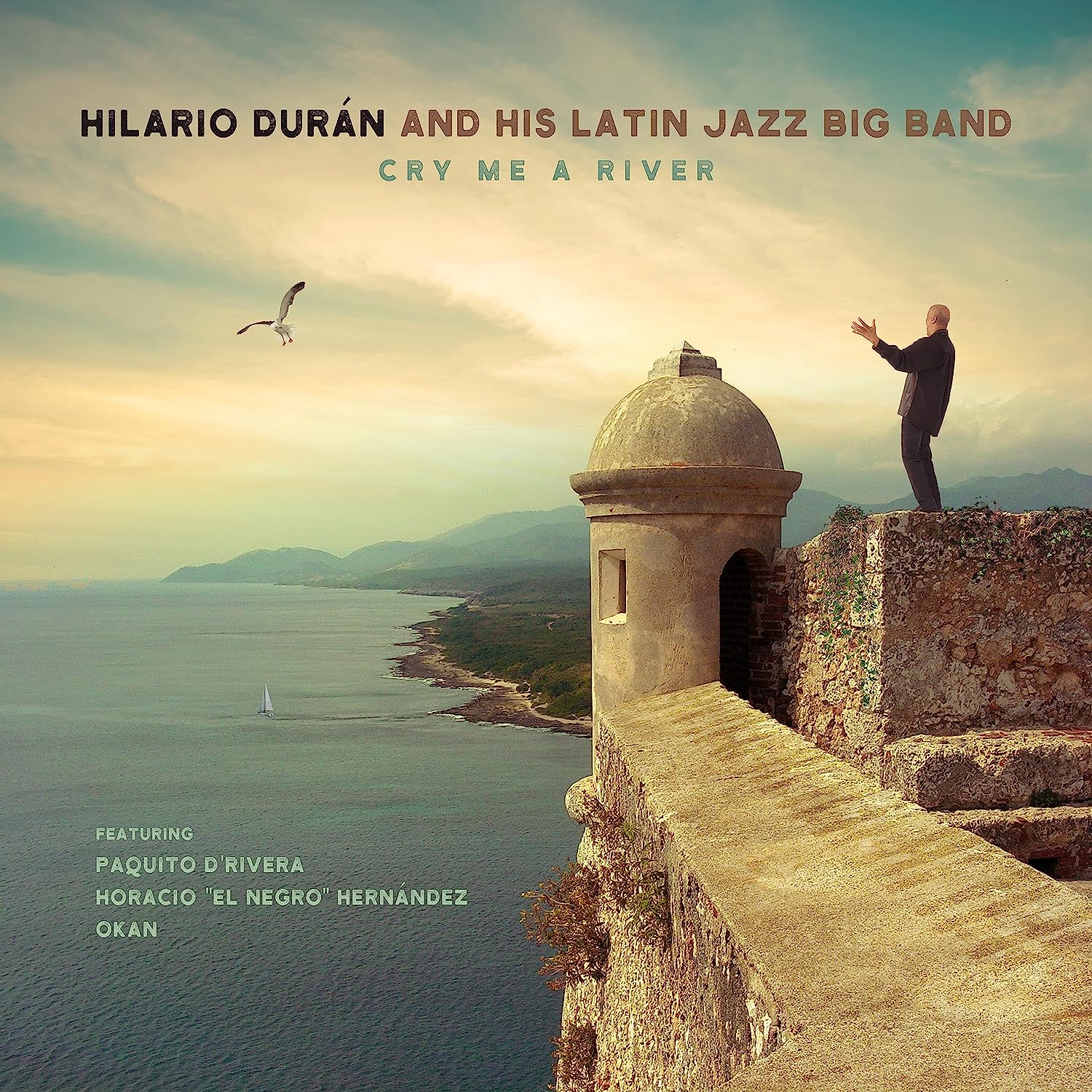 HILARIO DURÁN - Hilario Durán and His Latin Jazz Big Band : Cry Me A River cover 