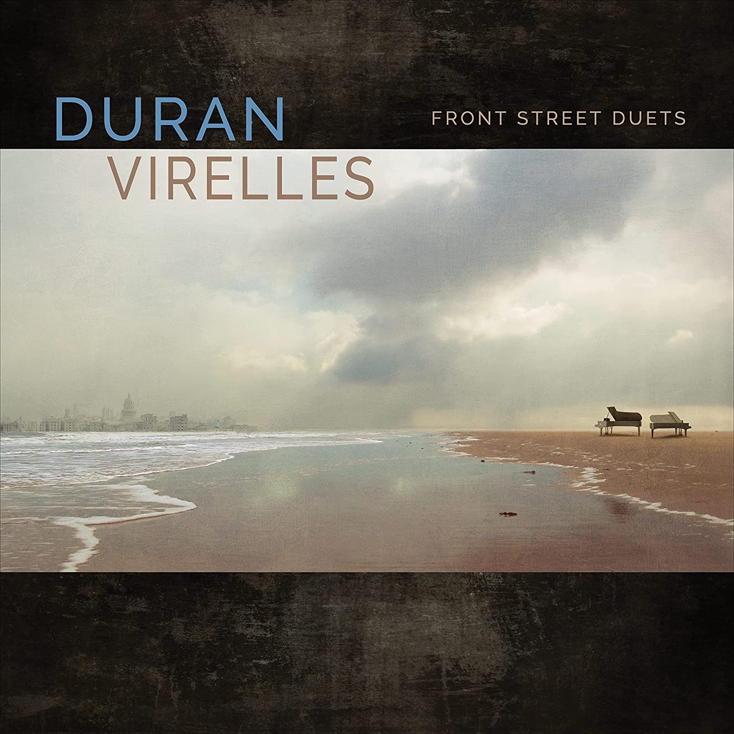 HILARIO DURÁN - Hilario Duran - David Virelles : Front Street Duets cover 