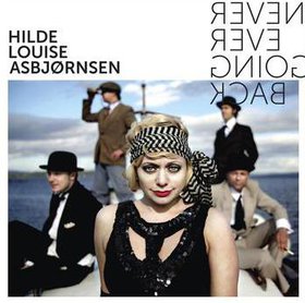 HILDE LOUISE ASBJØRNSEN - Never Ever Going Back cover 