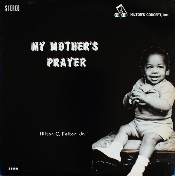 HILTON FELTON - My Mother's Prayer cover 