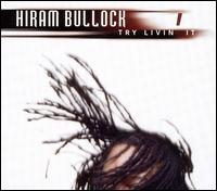 HIRAM BULLOCK - Try Livin' It cover 