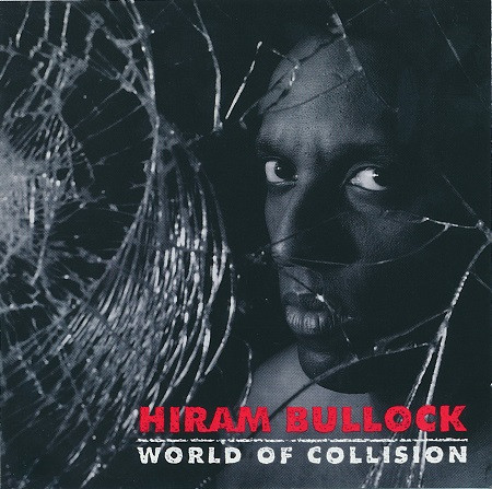 HIRAM BULLOCK - World of Collision cover 