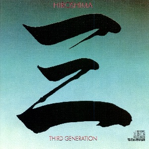 HIROSHIMA - Third Generation cover 