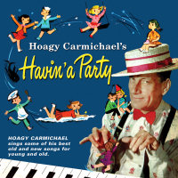 HOAGY CARMICHAEL - Hoagy Carmichael's Havin' a Party cover 