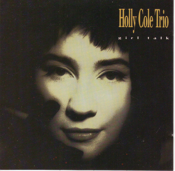 HOLLY COLE - Girl Talk cover 