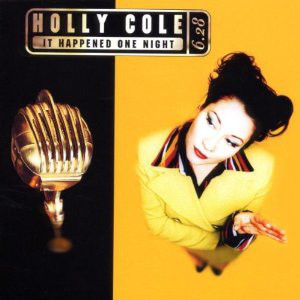 HOLLY COLE - It Happened One Night cover 