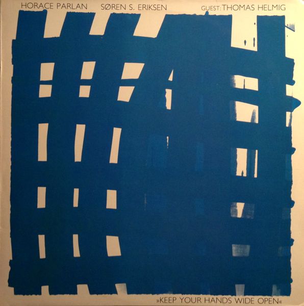 HORACE PARLAN - Keep Your Hands Wide Open (with Søren Eriksen) cover 