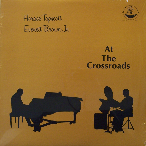 HORACE TAPSCOTT / PAN AFRIKAN PEOPLES ARKESTRA - Horace Tapscott / Everett Brown Jr. : At The Crossroads cover 
