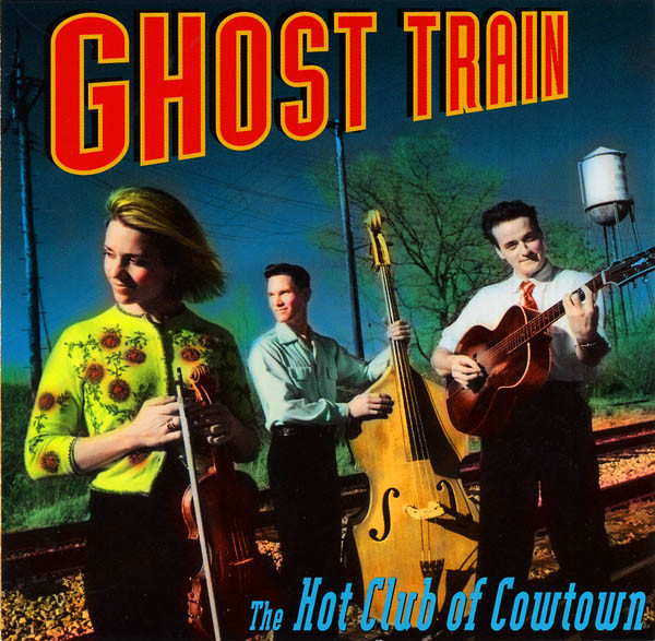 THE HOT CLUB OF COWTOWN - Ghost Train cover 