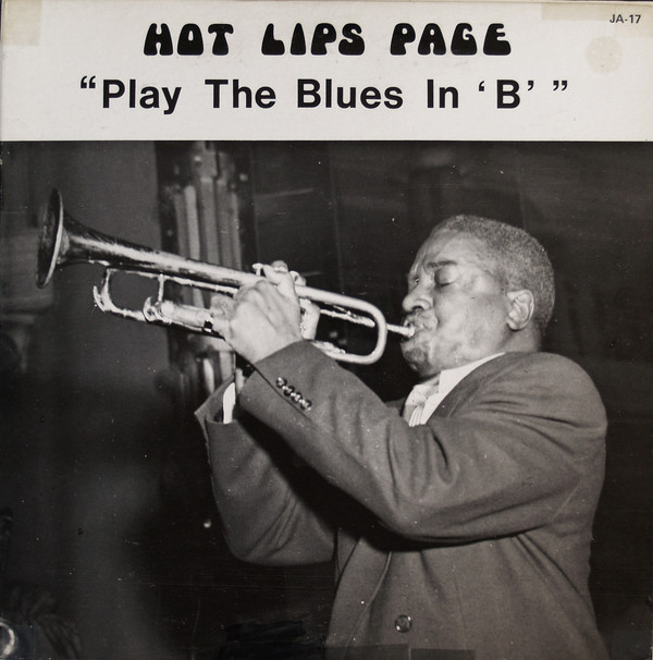 HOT LIPS PAGE - Play The Blues In 'B' (aka Apollo Theatre 1950 Live NY) cover 