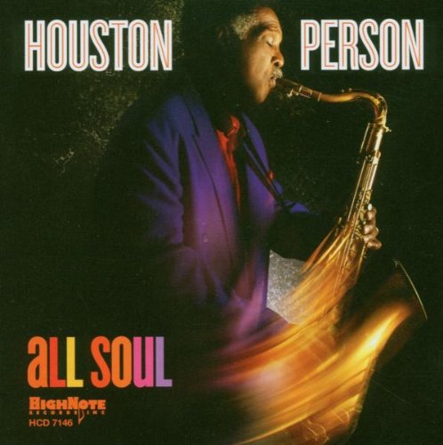 HOUSTON PERSON - All Soul cover 
