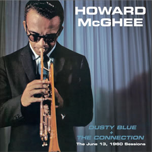 HOWARD MCGHEE - Dusty Blue + The Connection cover 