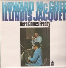 HOWARD MCGHEE - Howard McGhee, Illinois Jacquet : Here Comes Freddy cover 
