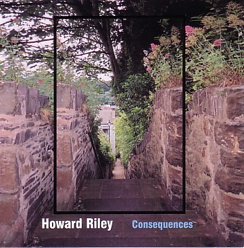 HOWARD RILEY - Consequences cover 