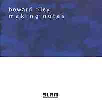 HOWARD RILEY - Making Notes cover 