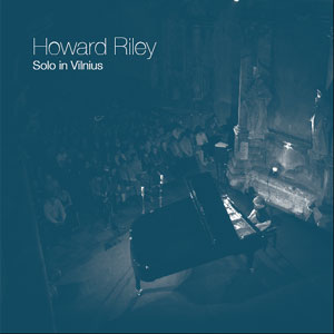 HOWARD RILEY - Solo In Vilnius cover 