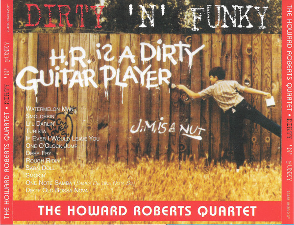 HOWARD ROBERTS - The Howard Roberts Quartet ‎: Dirty 'N' Funky cover 