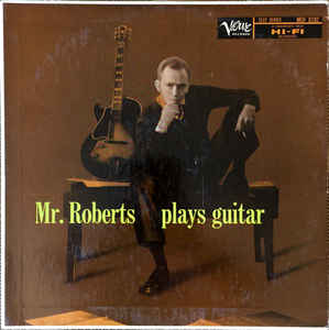 HOWARD ROBERTS - Mr. Roberts Plays Guitar cover 