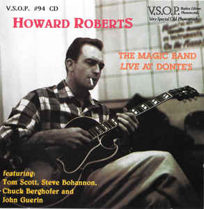 HOWARD ROBERTS - The Magic Band Live at Donte's cover 
