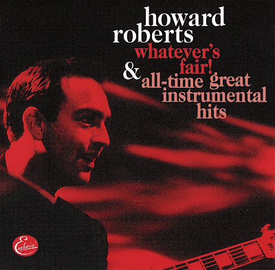 HOWARD ROBERTS - Whatever's Fair! & All-Time Great Instrumental Hits cover 