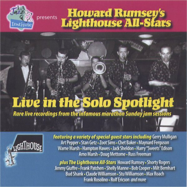 HOWARD RUMSEY'S LIGHTHOUSE ALL-STARS - Live In The Solo Spotlight cover 