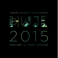 HOWARD UNIVERSITY JAZZ ENSEMBLE - HUJE 2015 cover 