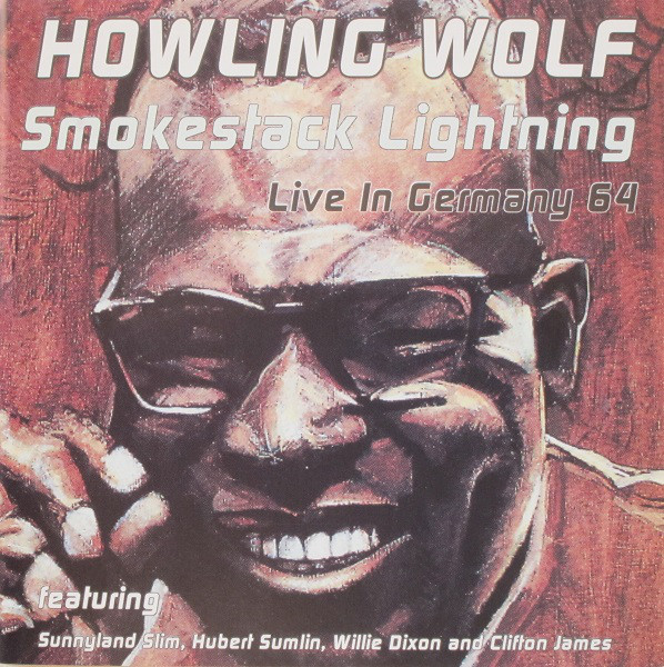HOWLIN WOLF - Smokestack Lightning - Live In Germany 64 cover 