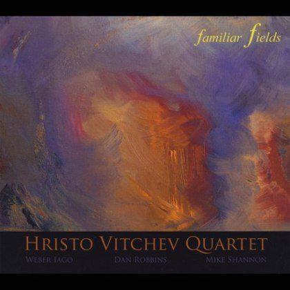 HRISTO VITCHEV - Familiar Fields cover 