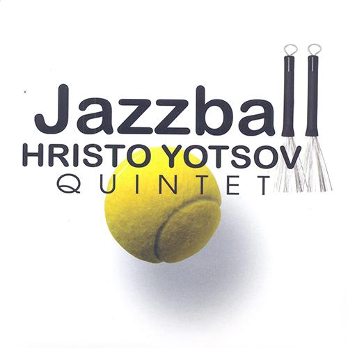 HRISTO YOTSOV - Jazzball cover 