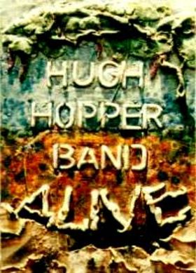 HUGH HOPPER - Alive (Hugh Hopper Band) cover 