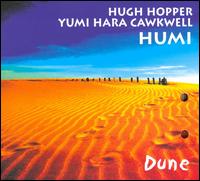 HUGH HOPPER - Dune (with Yumi Hara Cawkwell as HUMI) cover 