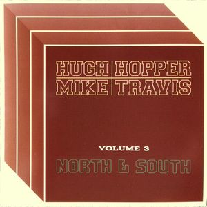 HUGH HOPPER - North & South (Volume 3) cover 