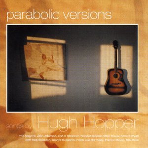 HUGH HOPPER - Parabolic Versions cover 