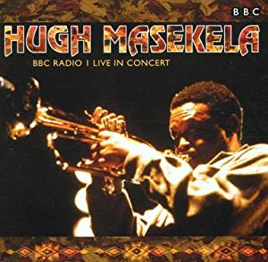 HUGH MASEKELA - BBC Radio - Live in concert cover 