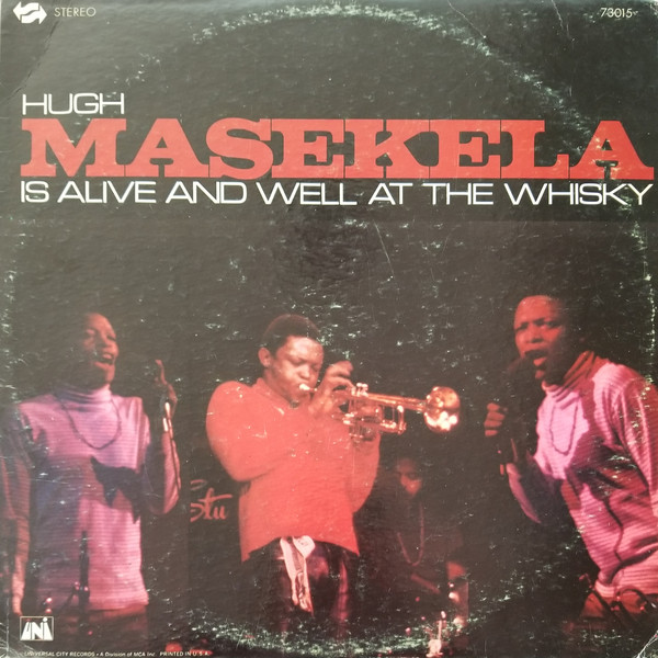 HUGH MASEKELA - Is Alive And Well At The Whisky cover 
