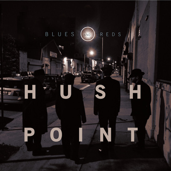 HUSH POINT - Blues and Reds cover 