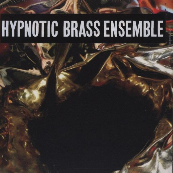 HYPNOTIC BRASS ENSEMBLE - Hypnotic Brass Ensemble cover 