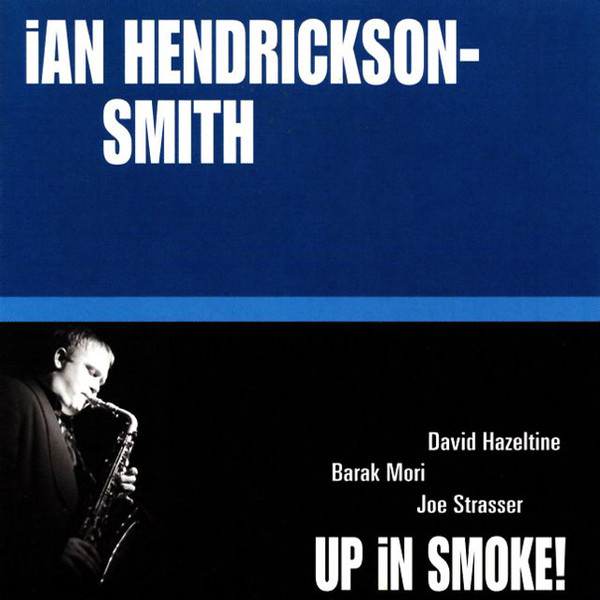 IAN HENDRICKSON-SMITH - Up In Smoke! cover 