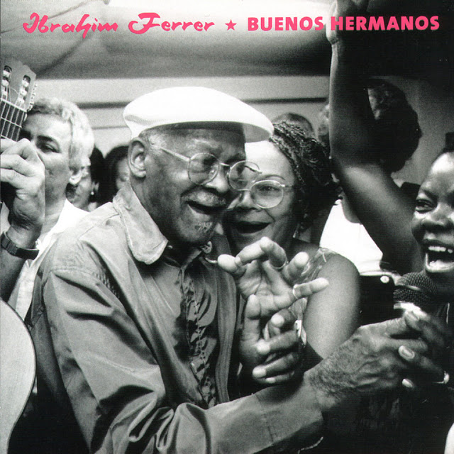 IBRAHIM FERRER - Buenos Hermanos cover 