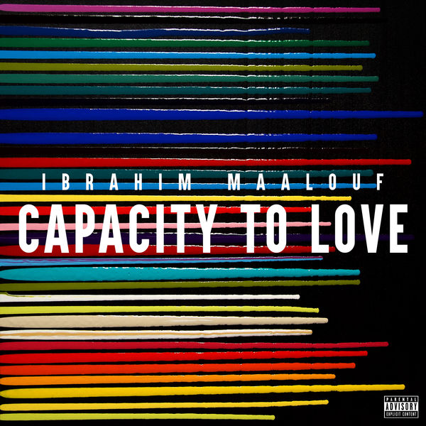 IBRAHIM MAALOUF - Capacity to Love cover 