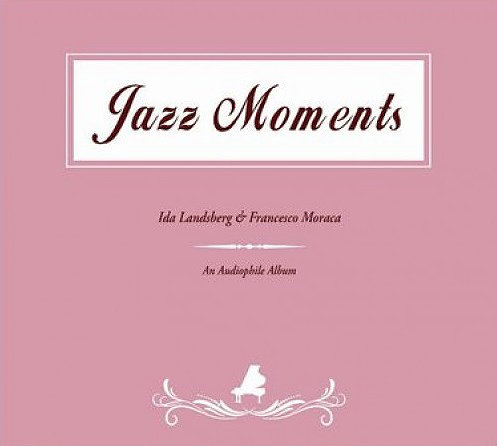 IDA LANDSBERG - Ida Landsberg & Francesco Moraca : Jazz Moments cover 