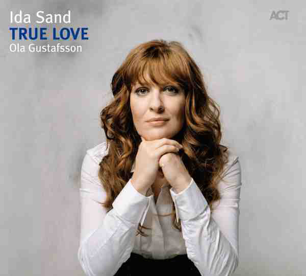 IDA SAND - Ida Sand, Ola Gustafsson : True Love cover 