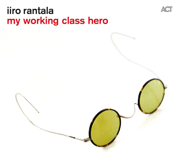 IIRO RANTALA - My Working Class Hero cover 