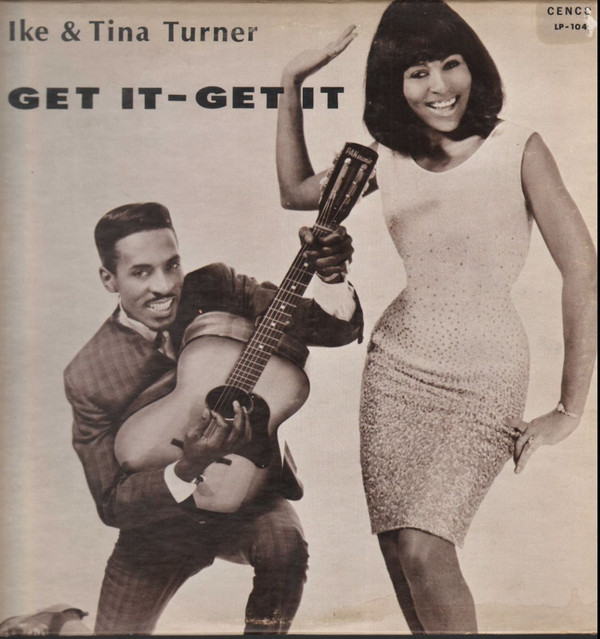 IKE AND TINA TURNER - Get It - Get It cover 