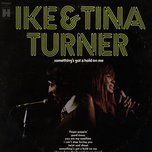 IKE AND TINA TURNER - Something's Got A Hold On Me cover 