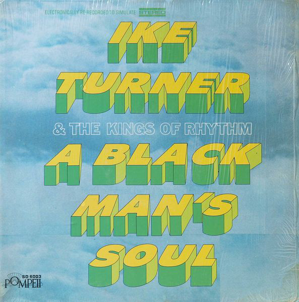IKE TURNER - Ike Turner & The Kings Of Rhythm : A Black Man's Soul (aka Funky Mule) cover 