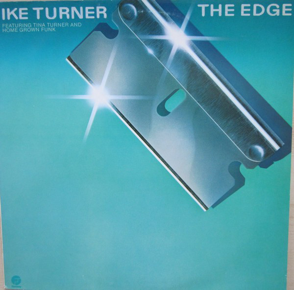 IKE TURNER - Ike Turner Featuring Tina Turner And Home Grown Funk ‎: The Edge cover 