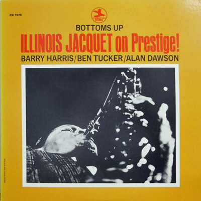 ILLINOIS JACQUET - Bottoms Up - Illinois Jacquet On Prestige! cover 