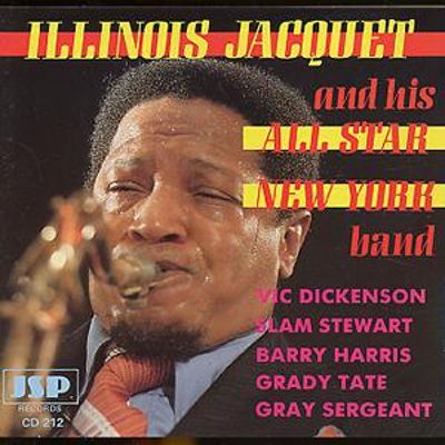 ILLINOIS JACQUET - Illinois Jacquet And His All Star New York Band cover 