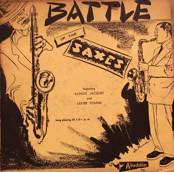 ILLINOIS JACQUET - Illinois Jacquet / Lester Young : Battle Of The Saxes cover 